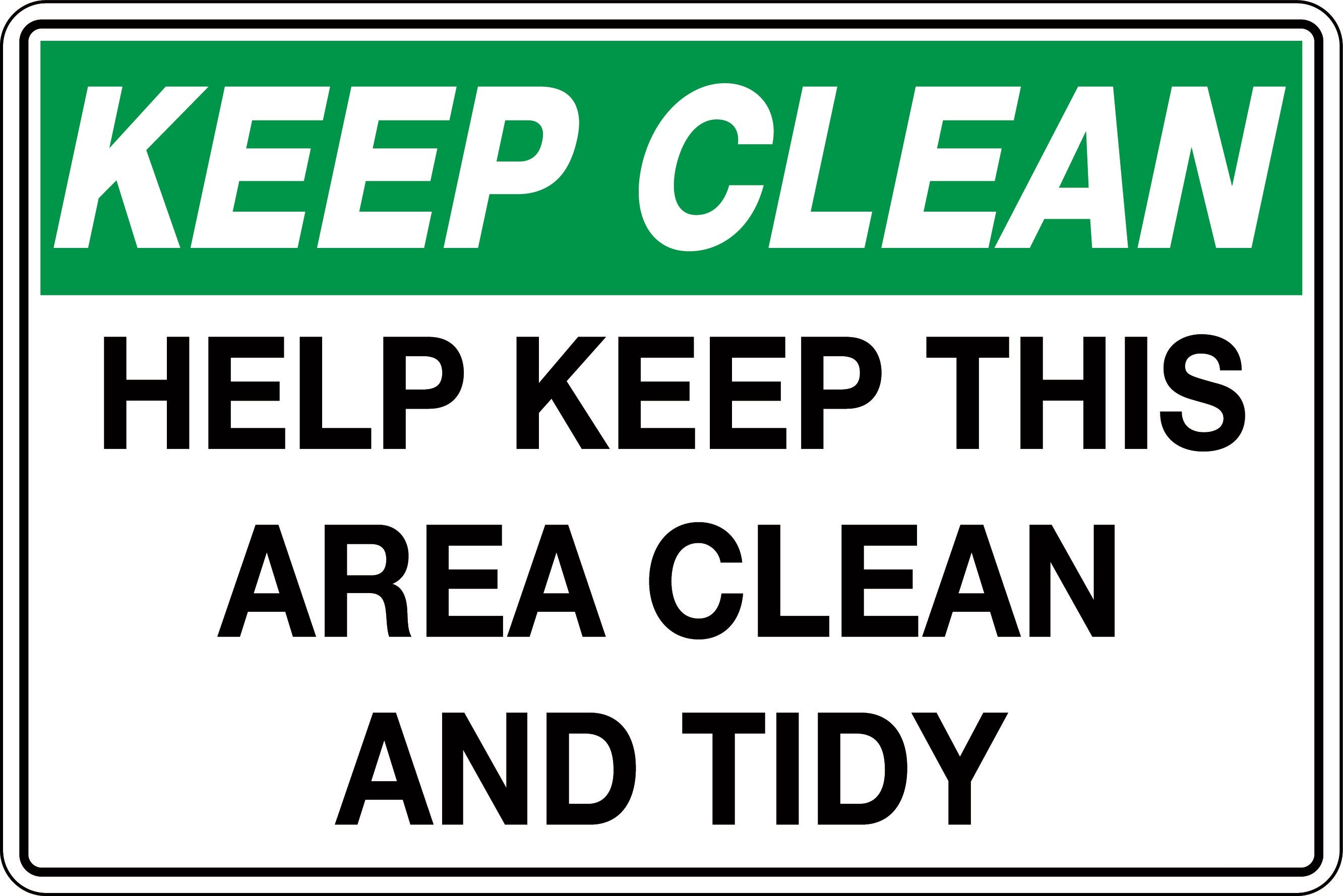 Keep Clean Help Keep This Area Clean And Tidy Sign 