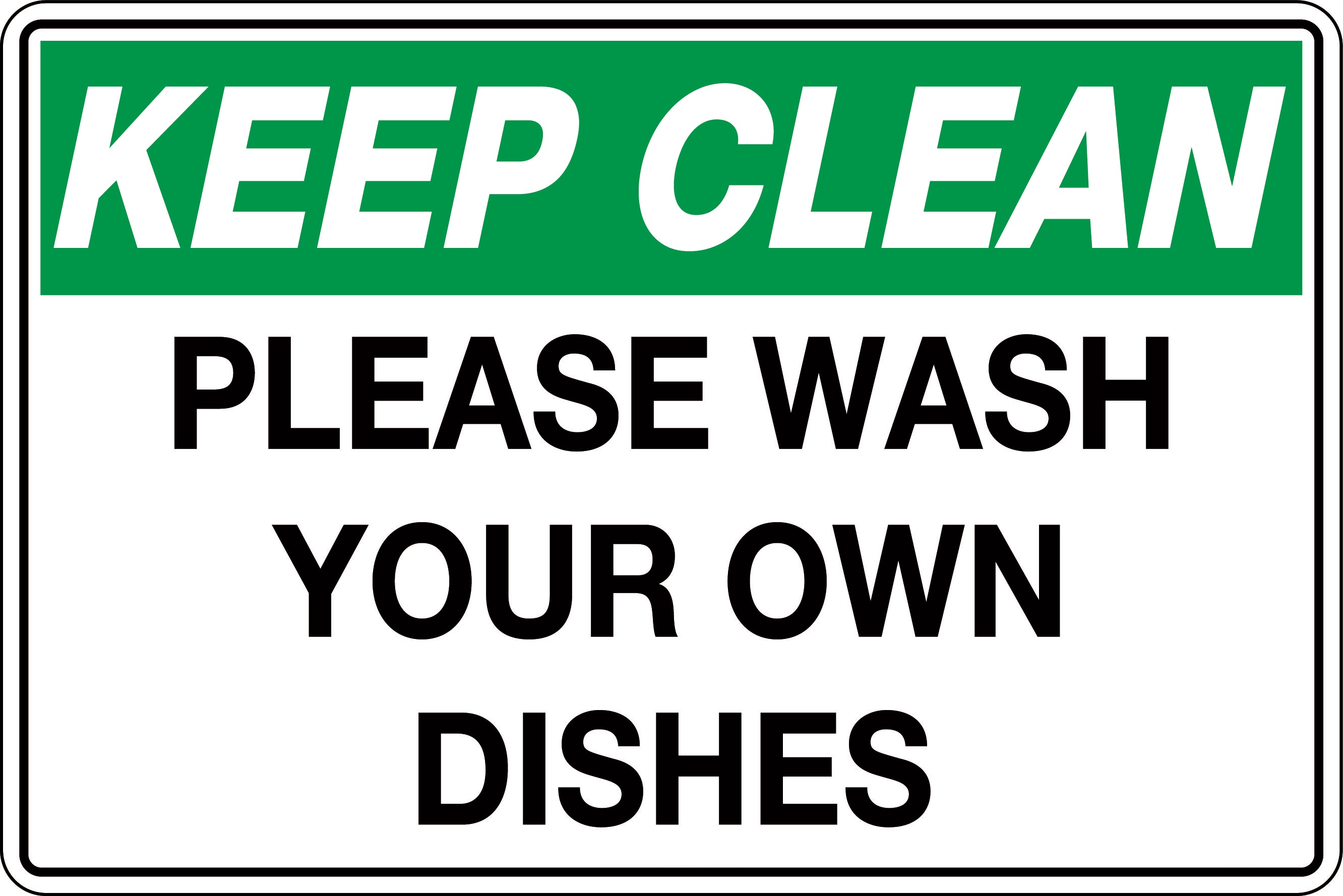 Keep Clean Please Wash Your Own Dishes Sign