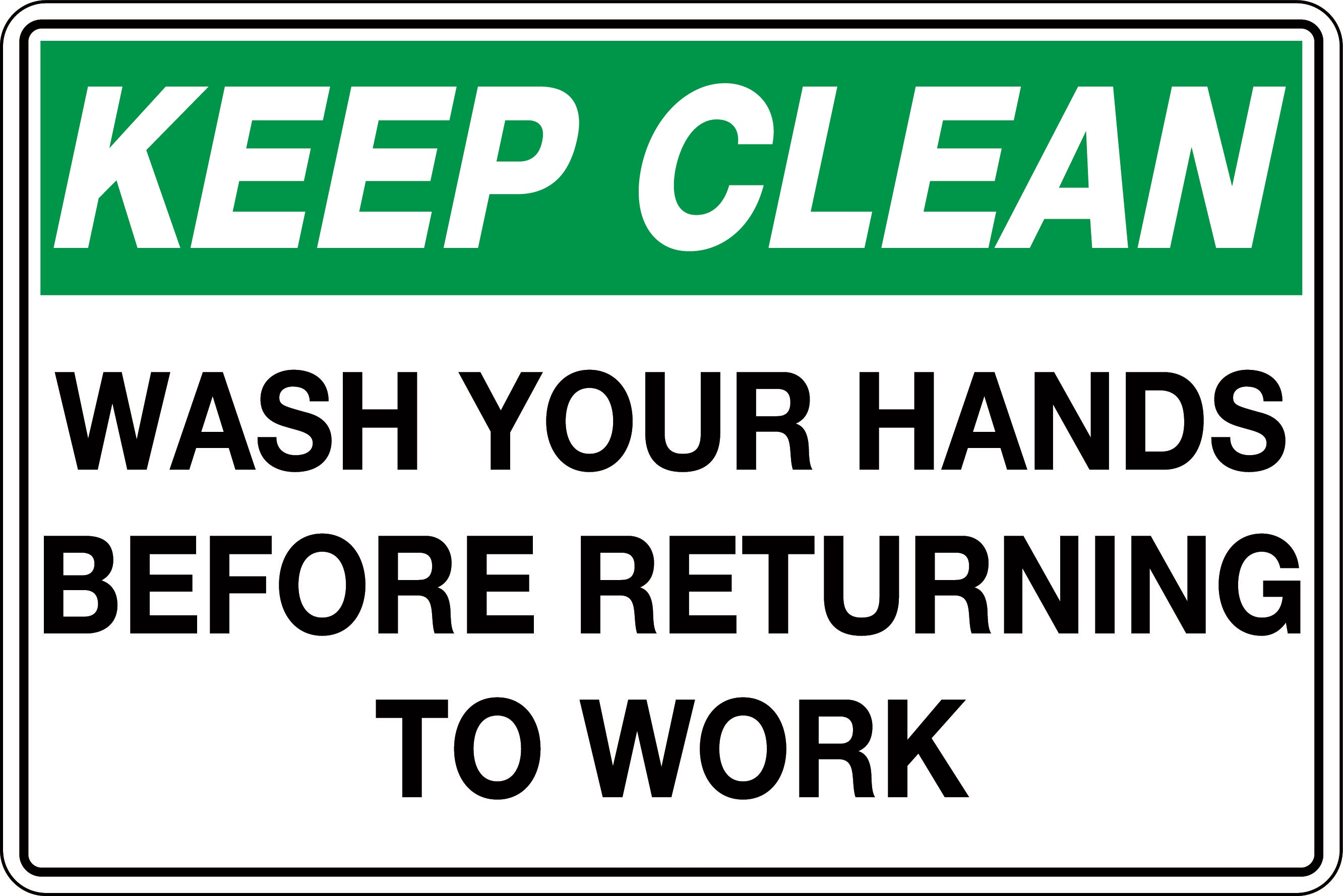 keep-clean-please-wash-your-hands-before-returning-to-work-sign