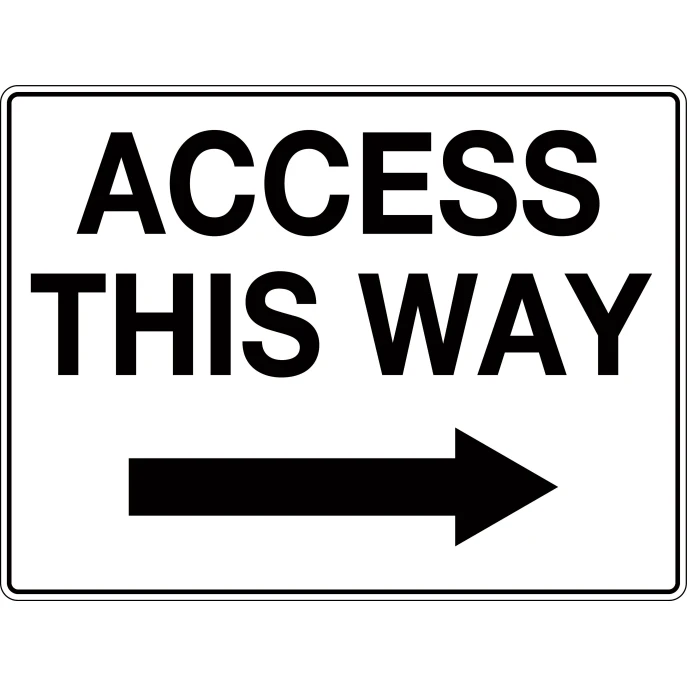Access This Way (Right Arrow) Sign